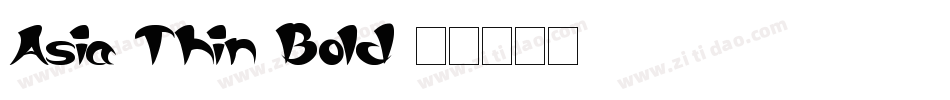 Asia Thin Bold字体转换